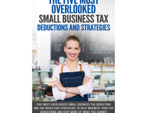 The 5 Most Overlooked Small Business Tax Deductions & Strategies